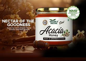 Nectar of the Goodness: Exploring India's Organic Honey Varieties and Their Benefits
